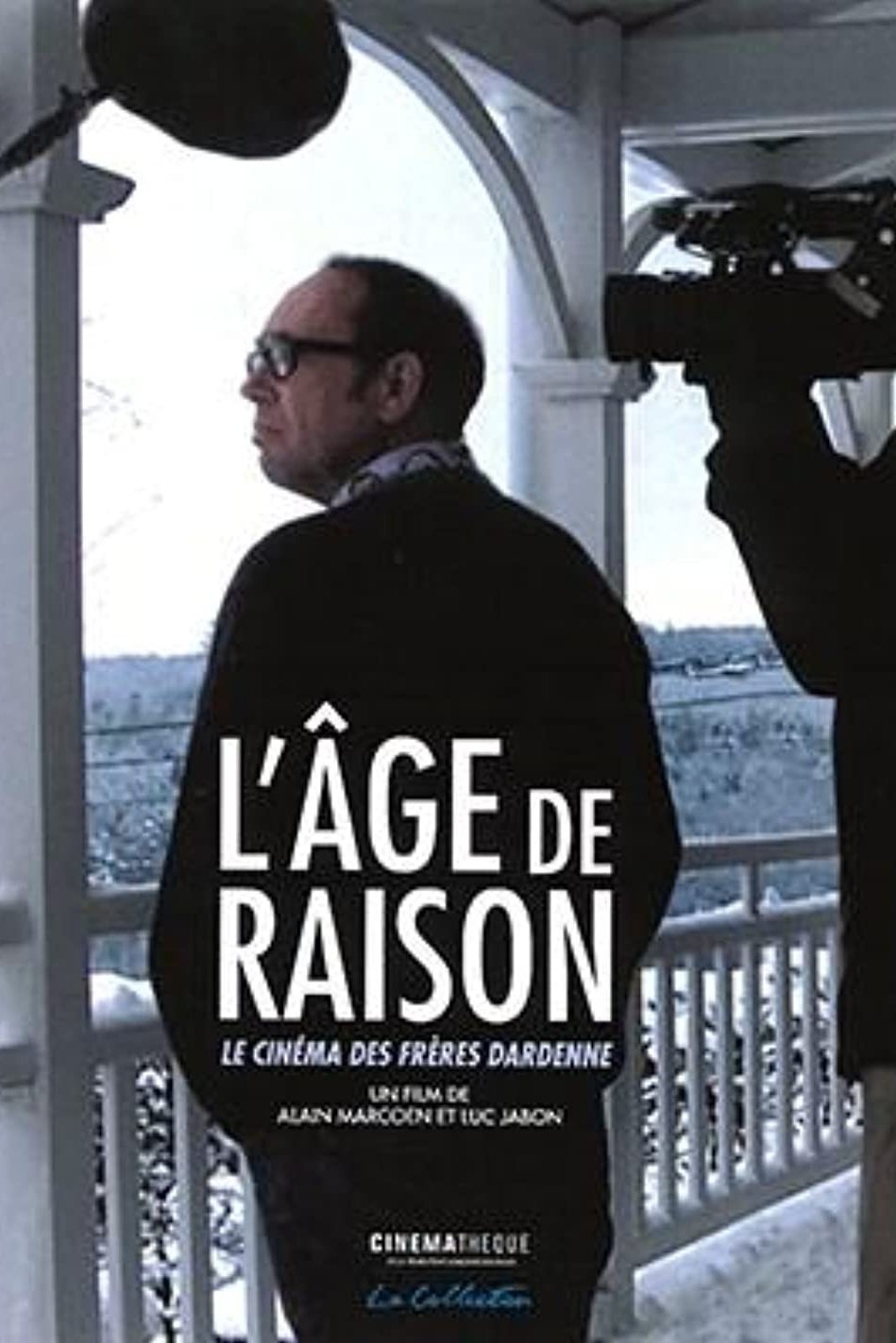 Poster de L'âge de raison, le cinéma des frères Dardenne
