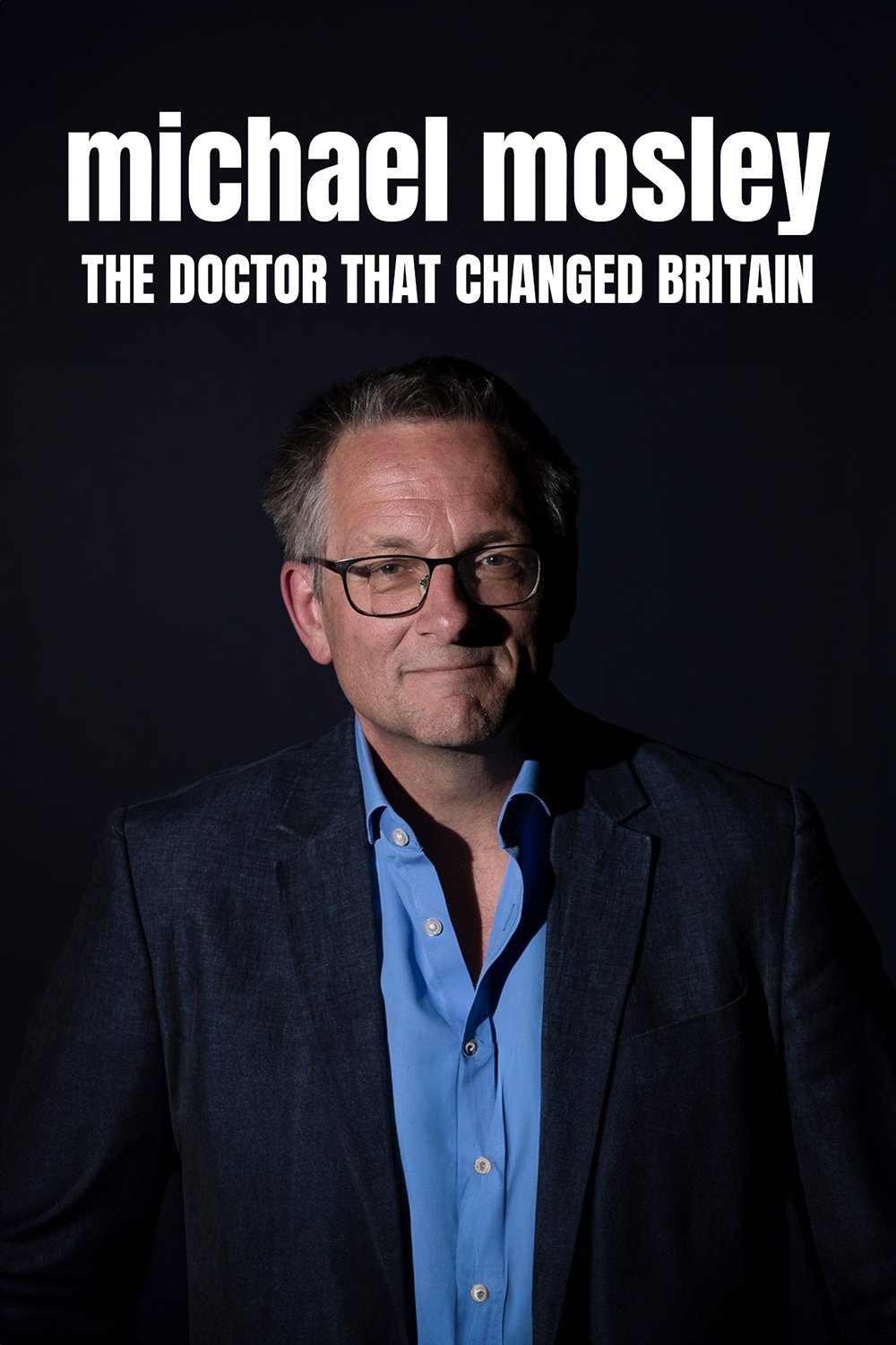 Poster de Michael Mosley: The Doctor Who Changed Britain