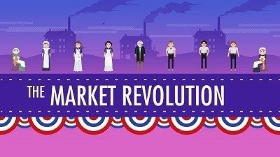 The Market Revolution