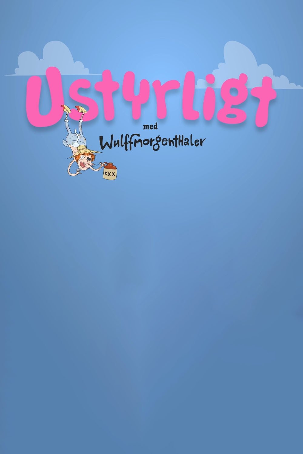 Poster de Ustyrligt