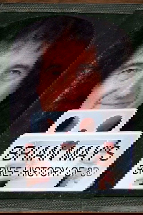 Affiche du film Brian May's Brief History of 3D