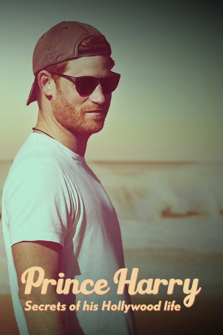Poster de Prince Harry: Secrets of His Hollywood Life