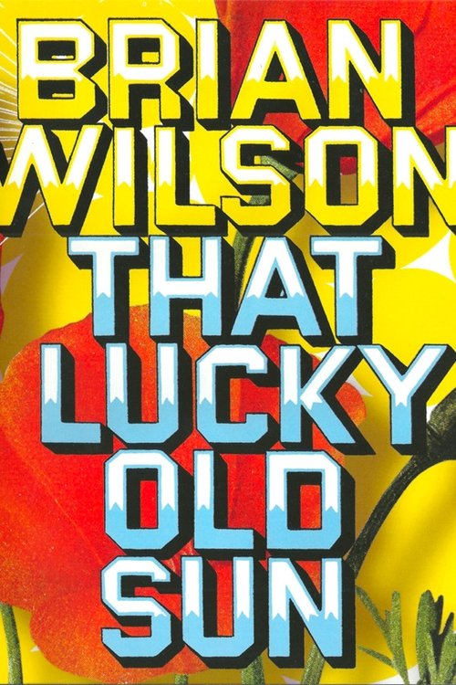 Poster de Brian Wilson: That Lucky Old Sun