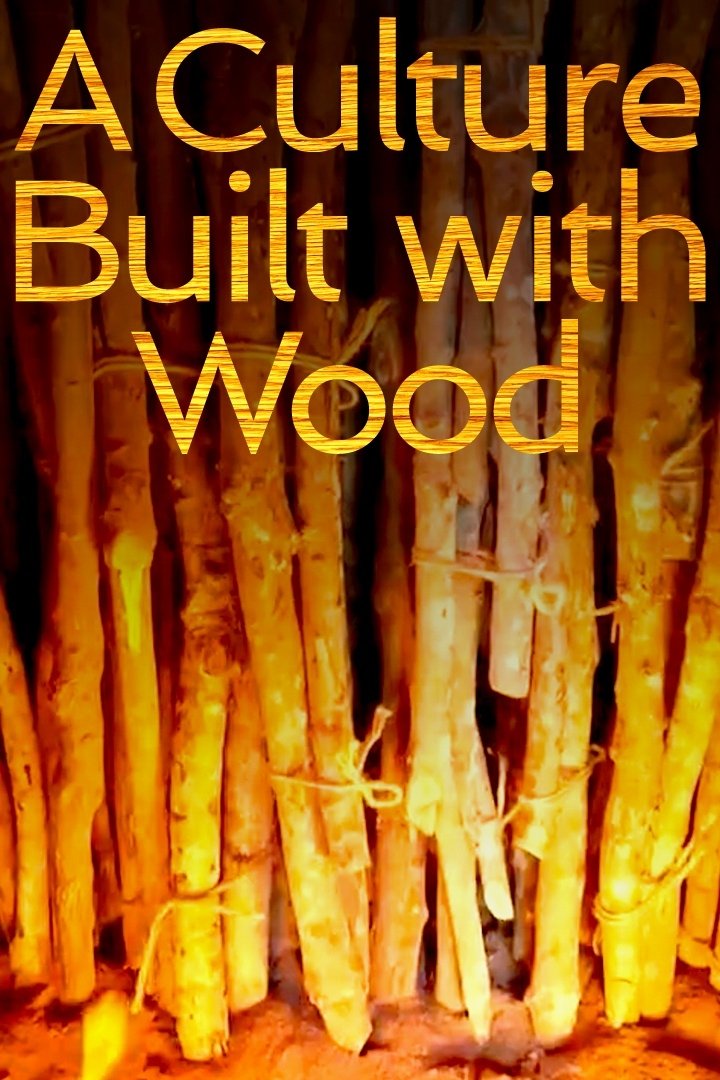 Poster de A Culture Built with Wood