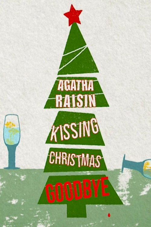 Affiche du film Agatha Raisin: Kissing Christmas Goodbye