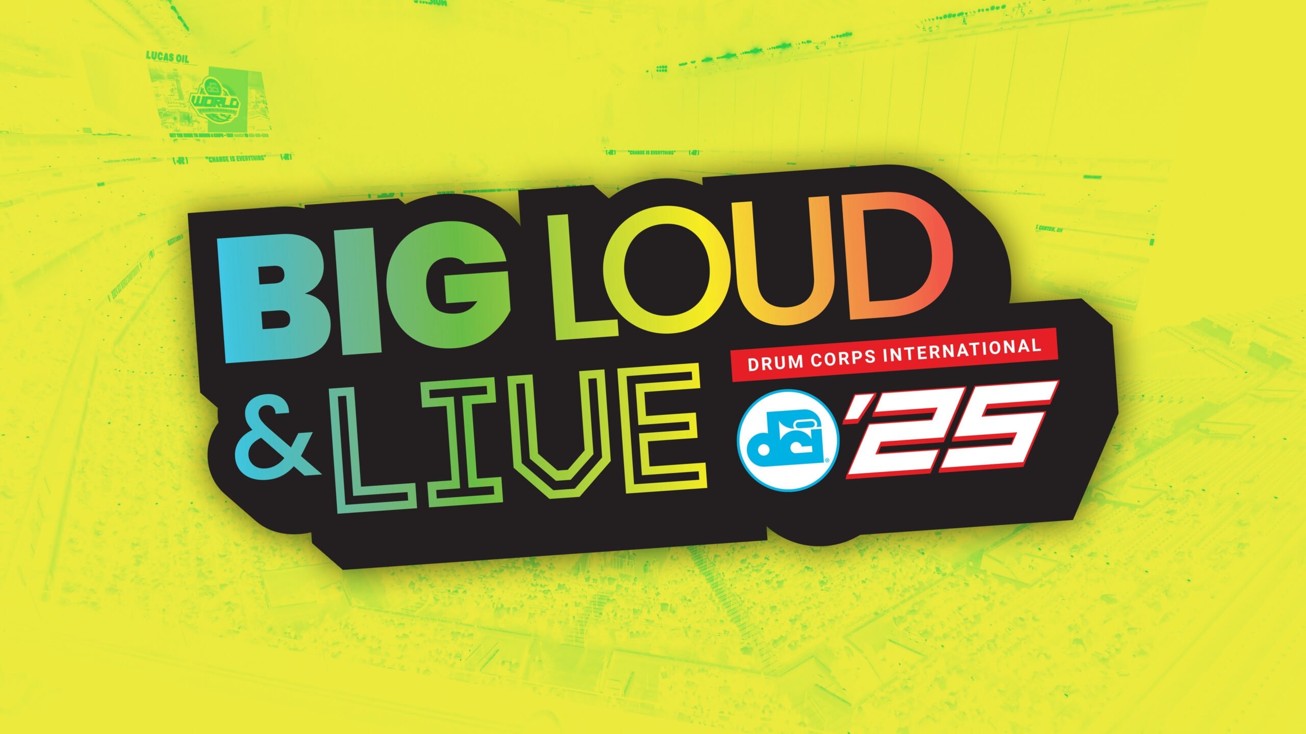DCI 2025: Big, Loud & Live!