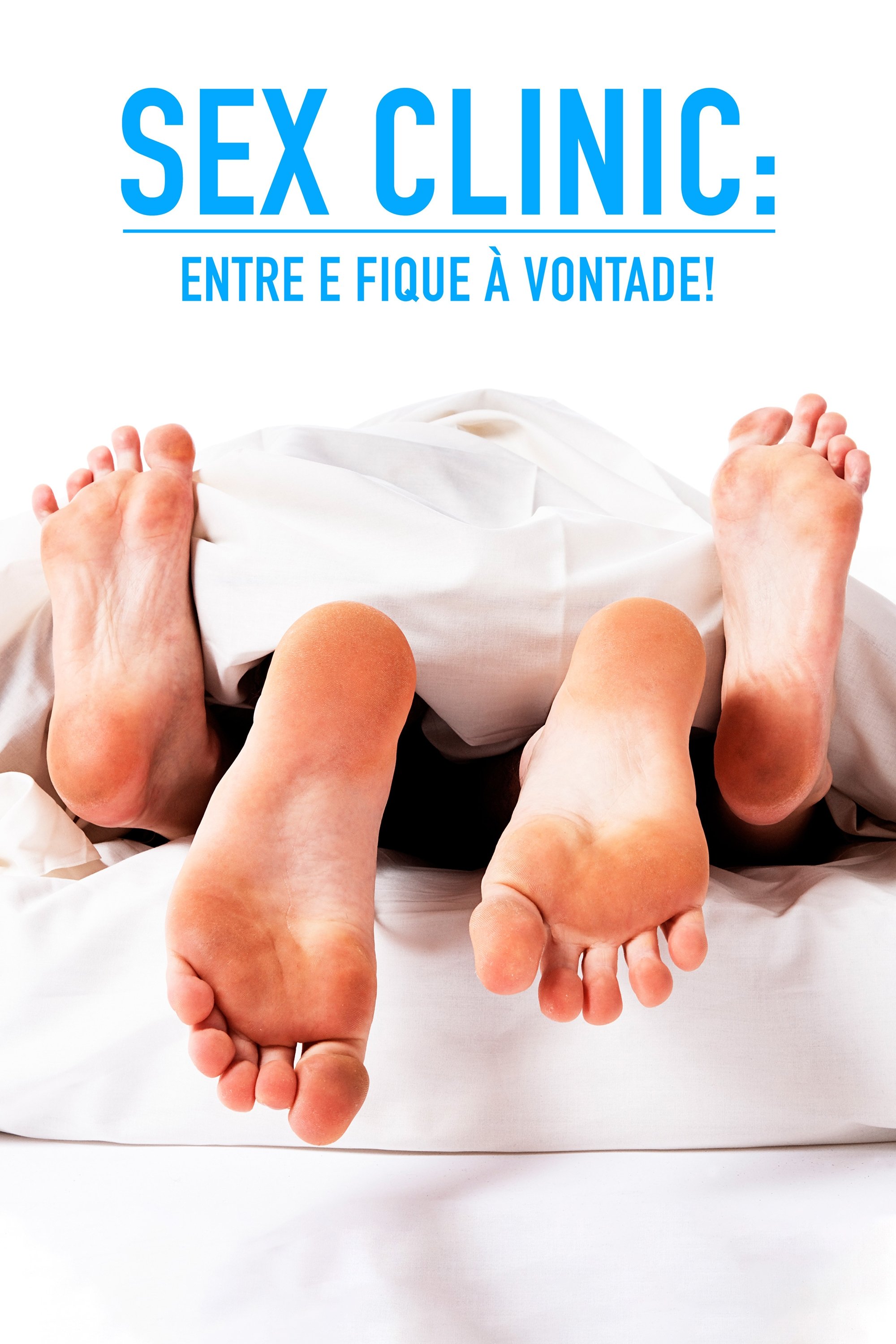 Poster de Sex Clinic: Entre e Fique à Vontade