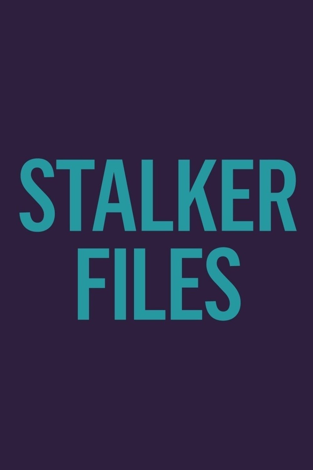 Poster de Stalker Files