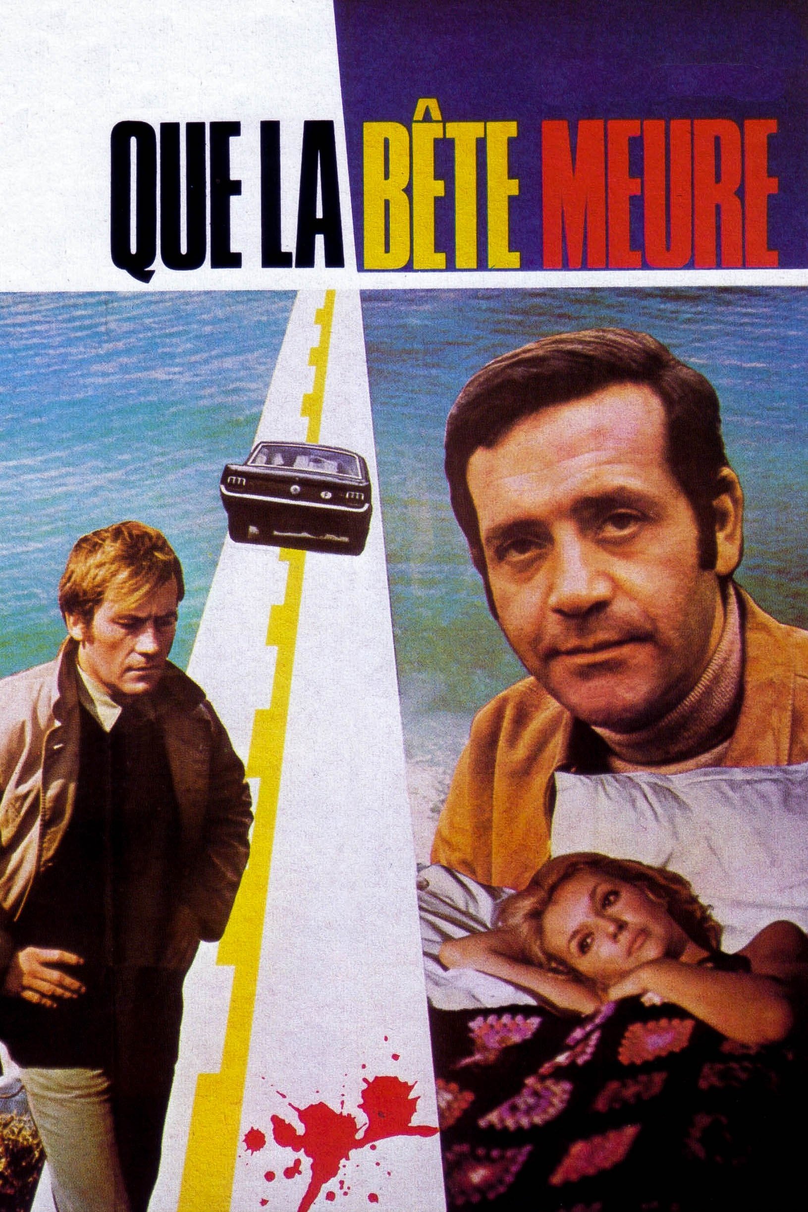 Affiche du film Que la bête meure