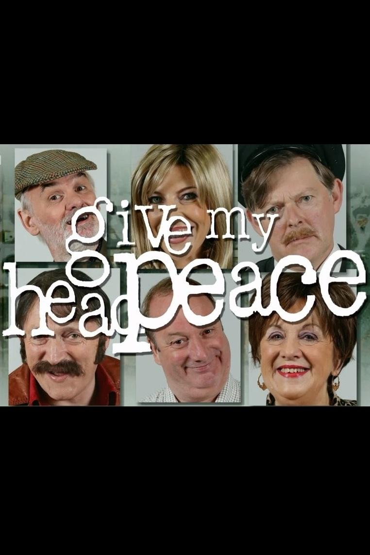 Poster de Give My Head Peace