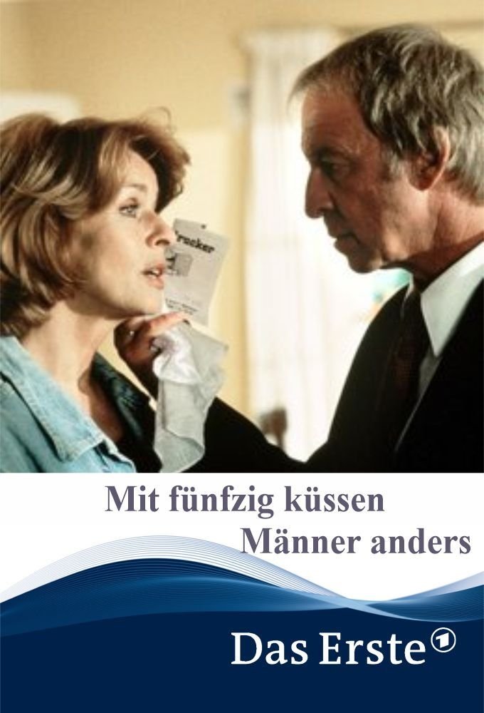 Poster de Mit fünfzig küssen Männer anders
