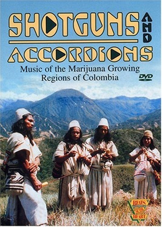 Poster de Beats of the Heart: Shotguns and Accordions: Music of the Marijuana Regions of Colombia