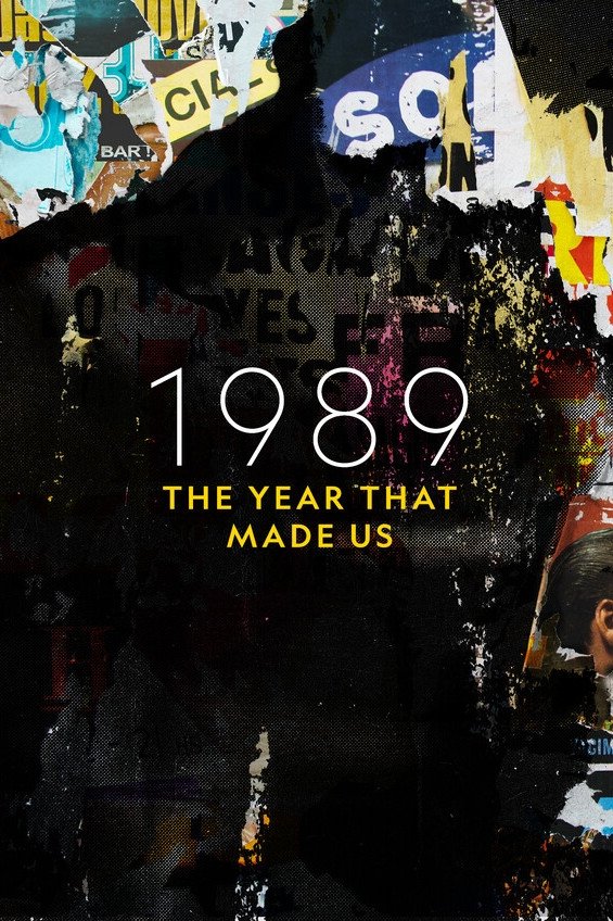 Poster de 1989: The Year that Made Us