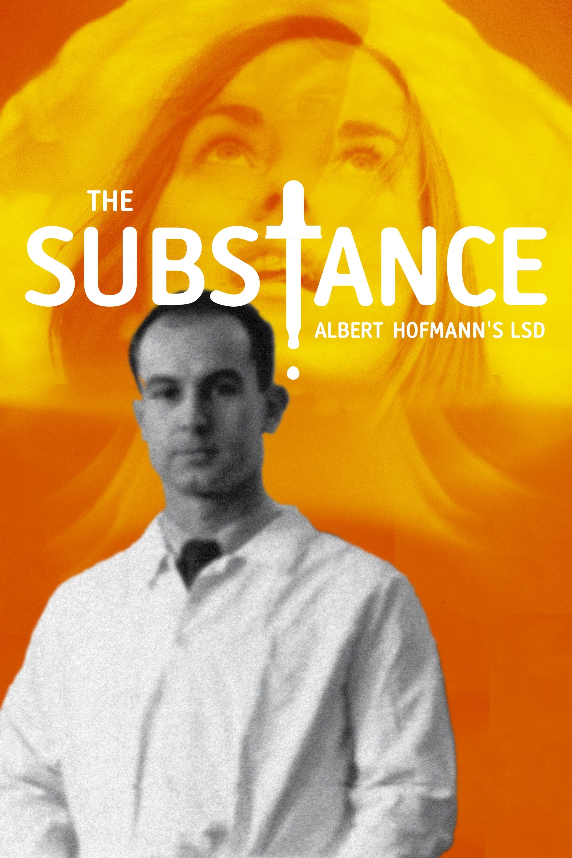 Poster de The Substance: Albert Hofmann's LSD