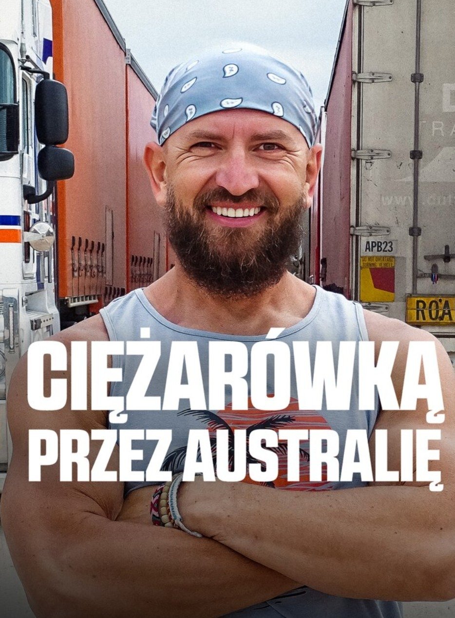 Poster de Ciężarówką przez Australię