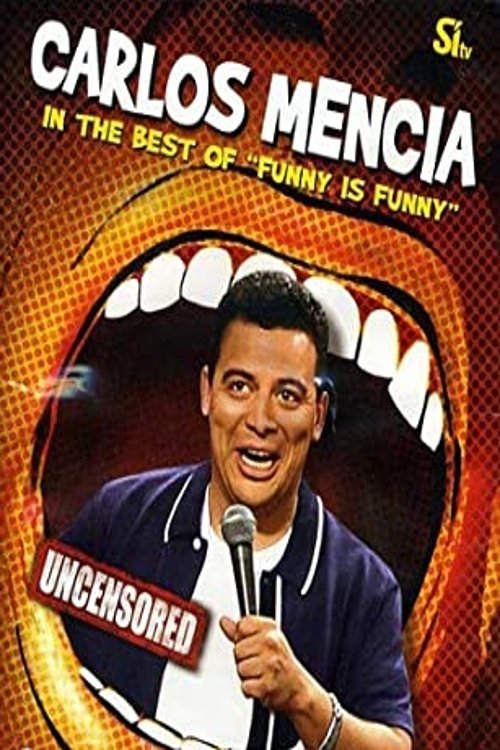 Poster de Carlos Mencia: The Best of 'Funny is Funny'