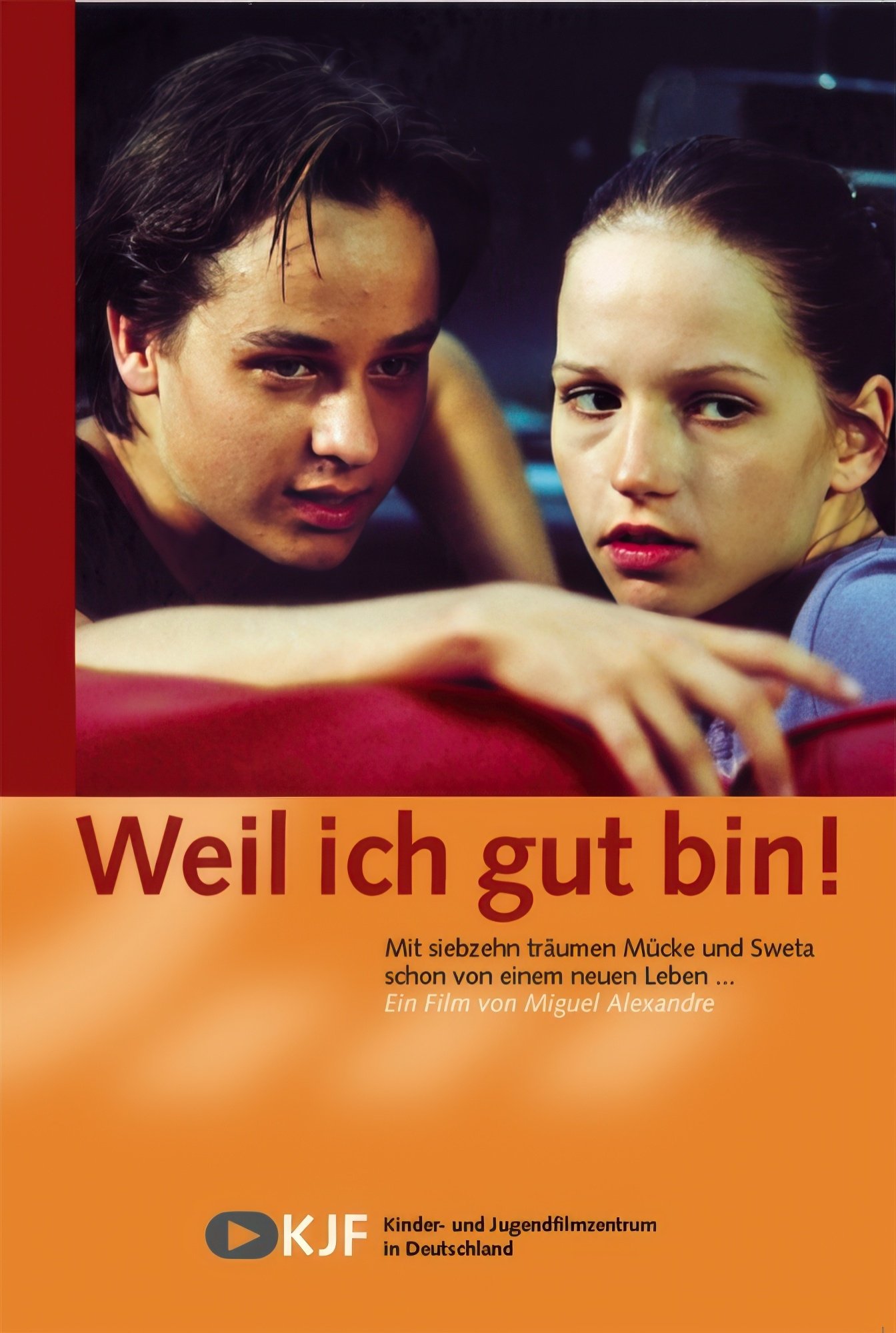 Weil ich gut bin!