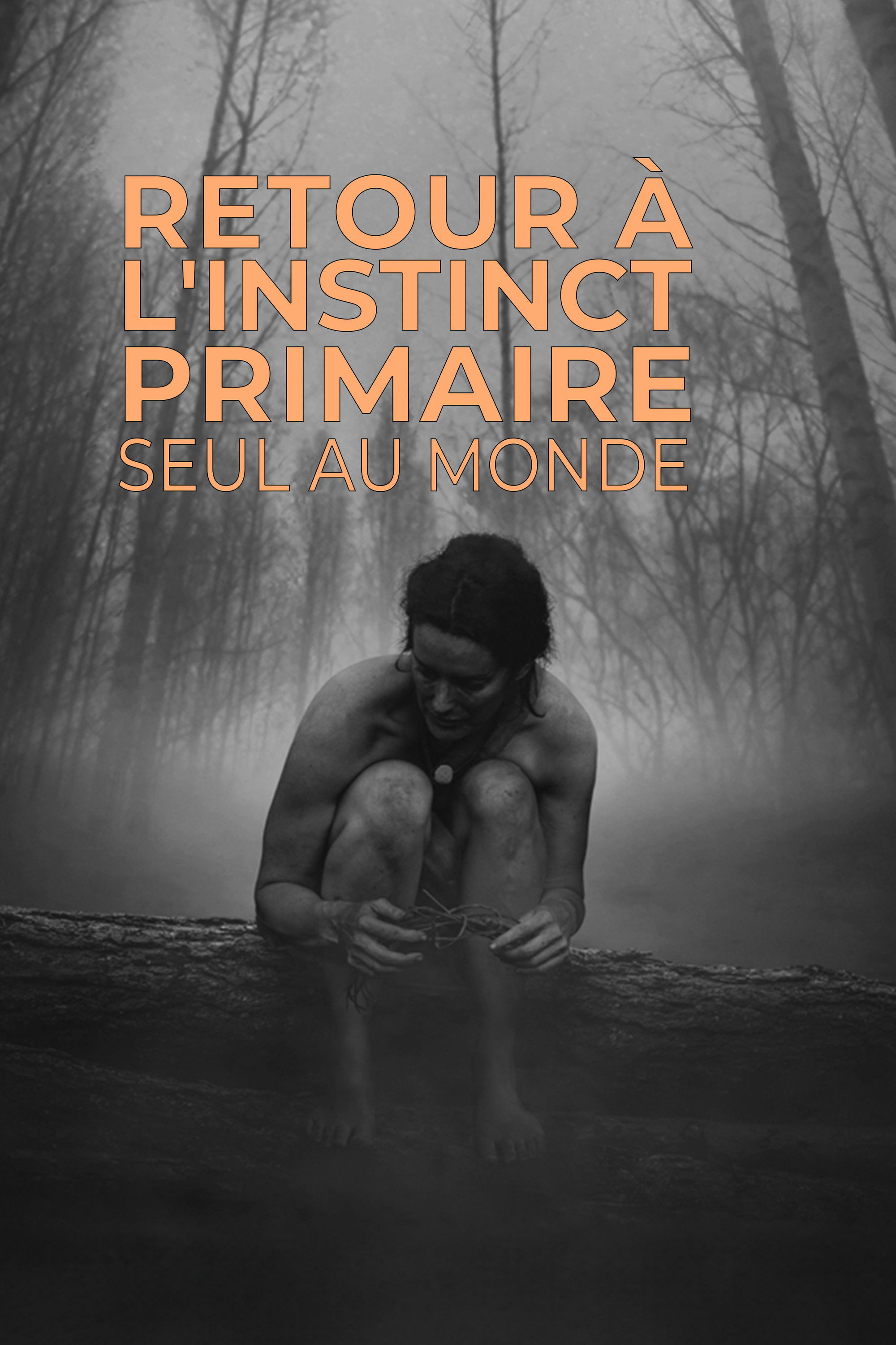 Retour à l'instinct primaire : Seul au monde