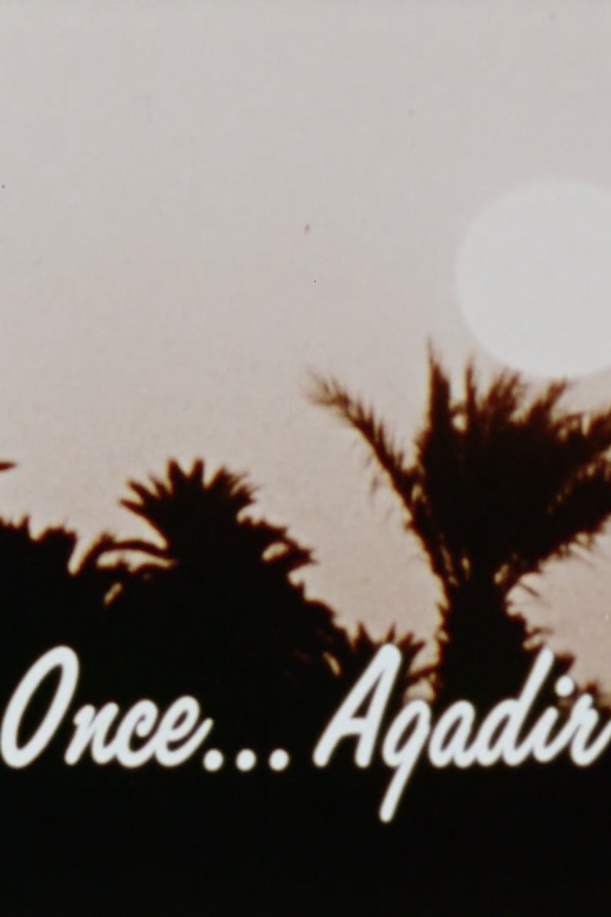 Poster de Once ... Agadir