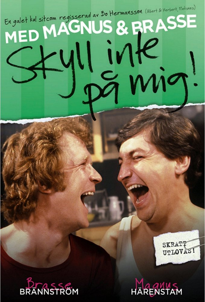 Poster de Skyll inte på mig!