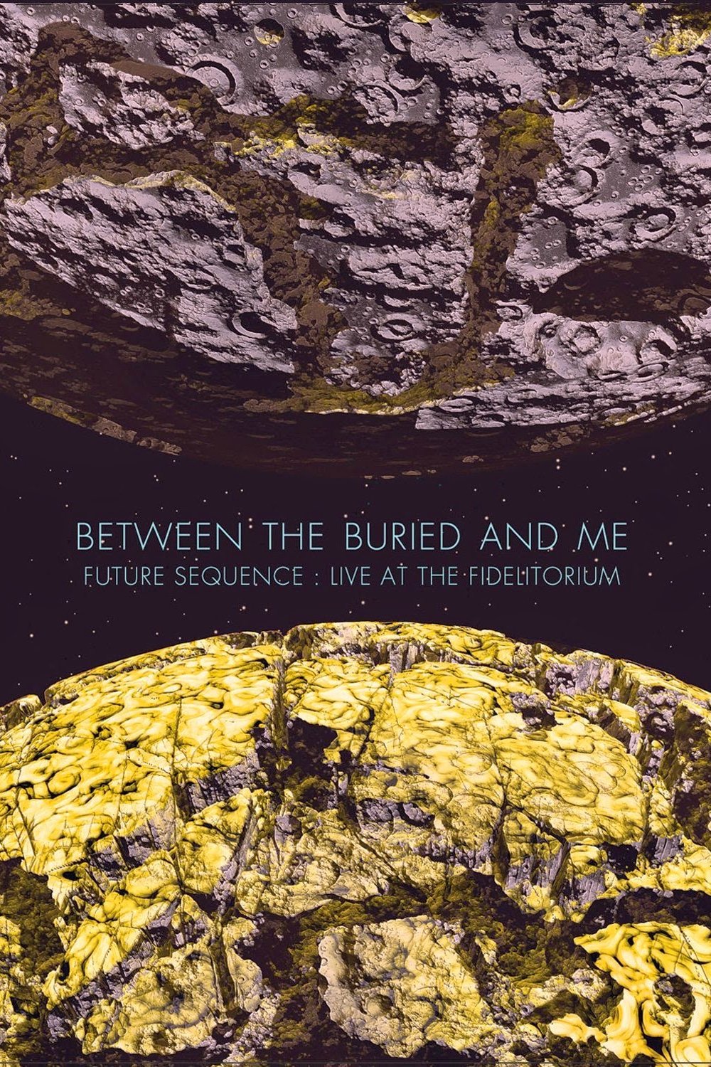 Poster de Between The Buried And Me: Future Sequence: Live At The Fidelitorium