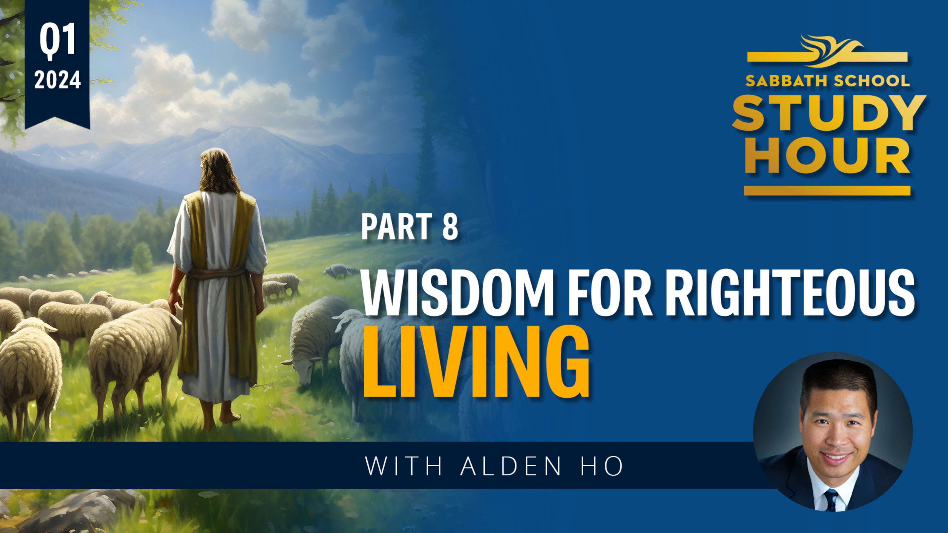 Lesson: 8 - Wisdom for Righteous Living
