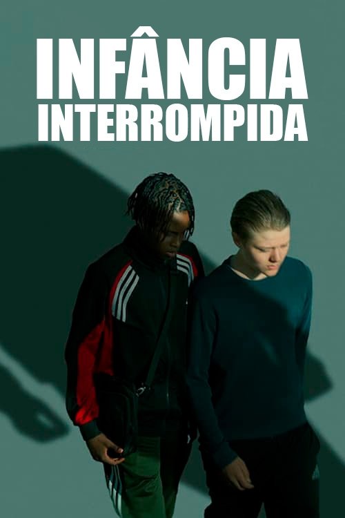 Poster de Infância Interrompida
