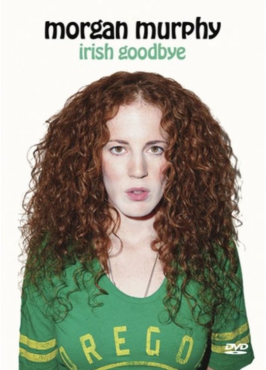 Poster de Morgan Murphy: Irish Goodbye