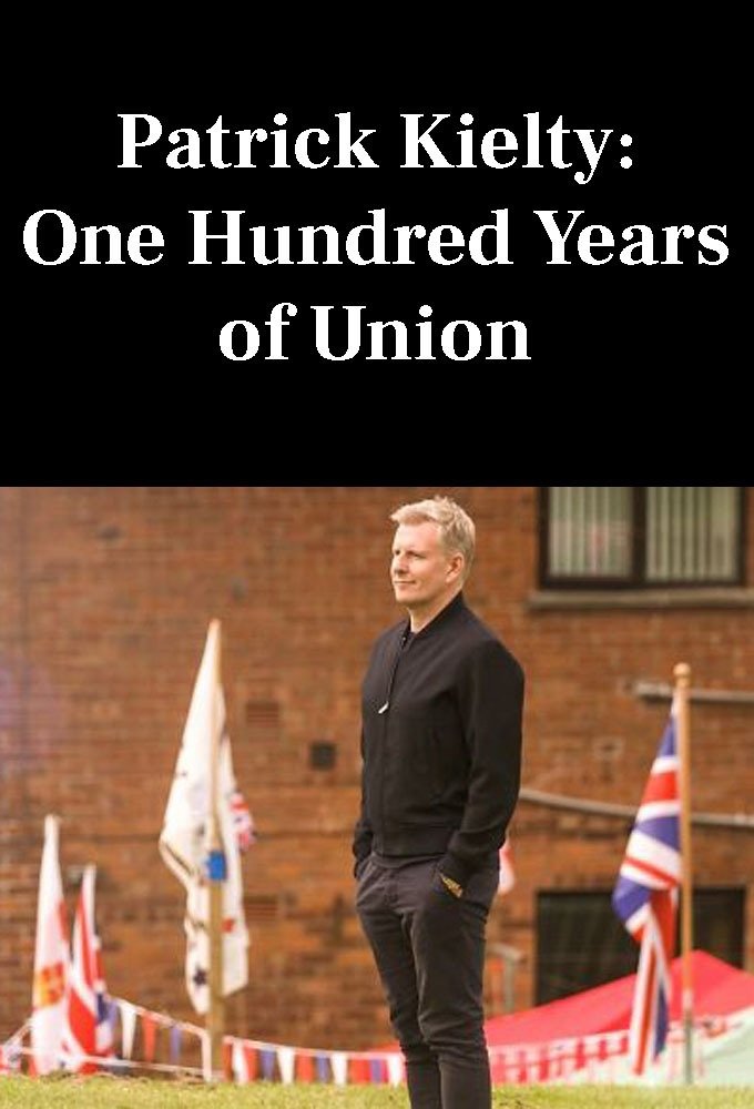Poster de Patrick Kielty: One Hundred Years of Union