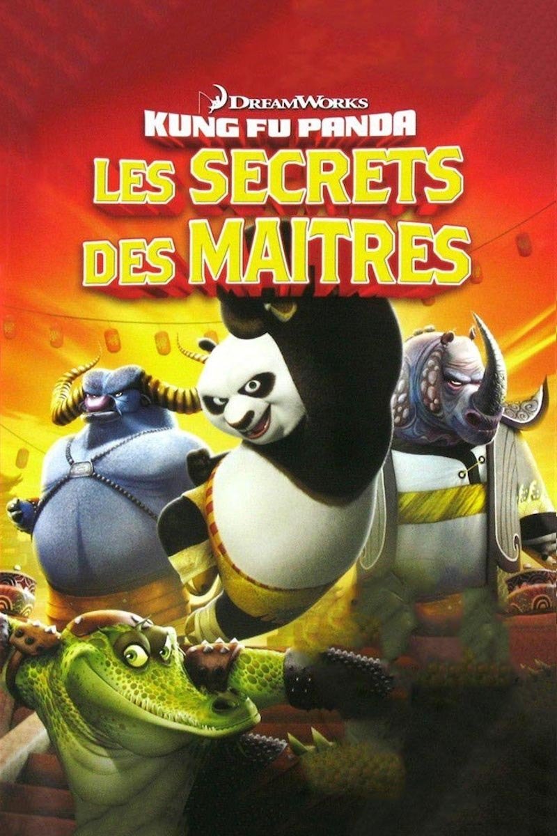 Affiche du film Kung Fu Panda : Les Secrets des Maîtres