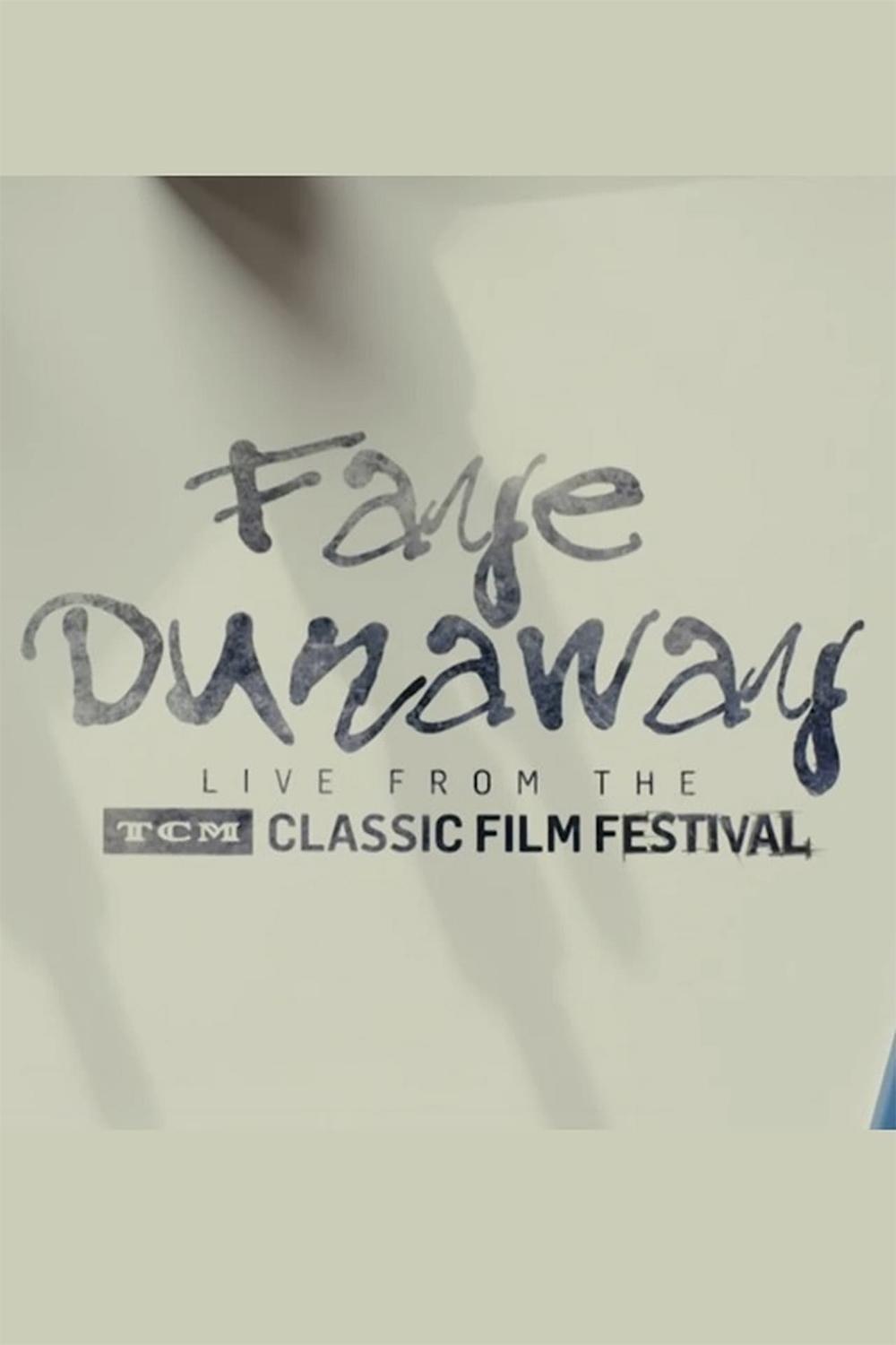 Poster de Faye Dunaway: Live from the TCM Classic Film Festival