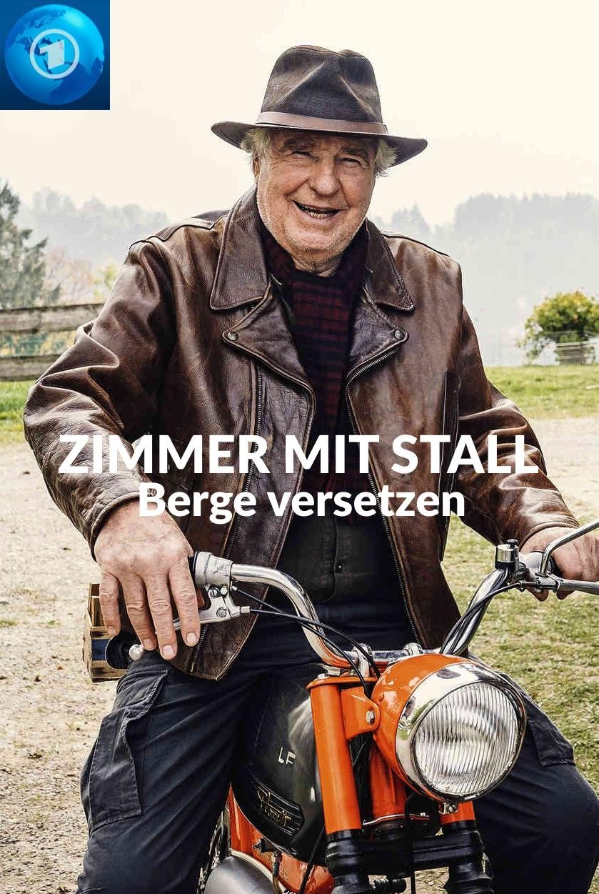 Affiche du film Zimmer mit Stall - Berge versetzen