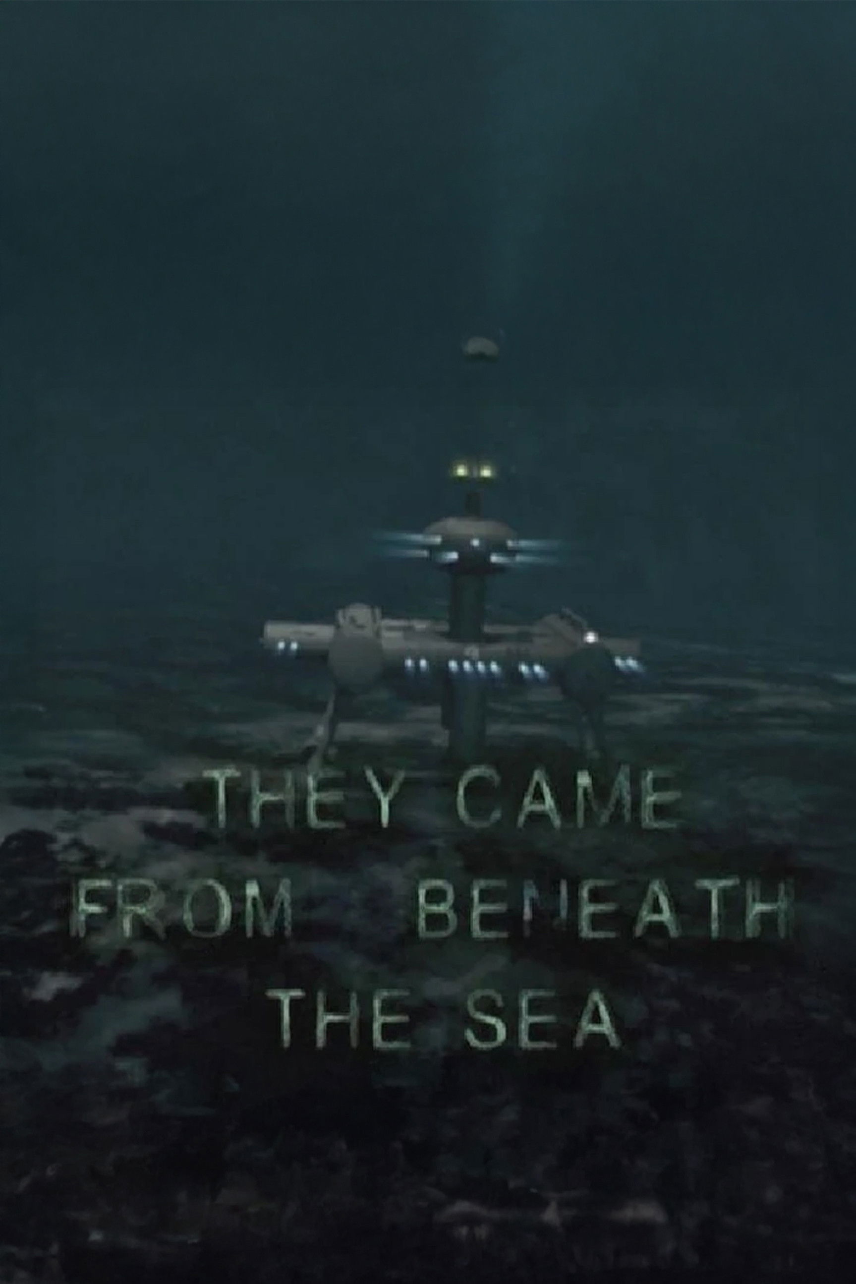 They Came from Beneath the Sea