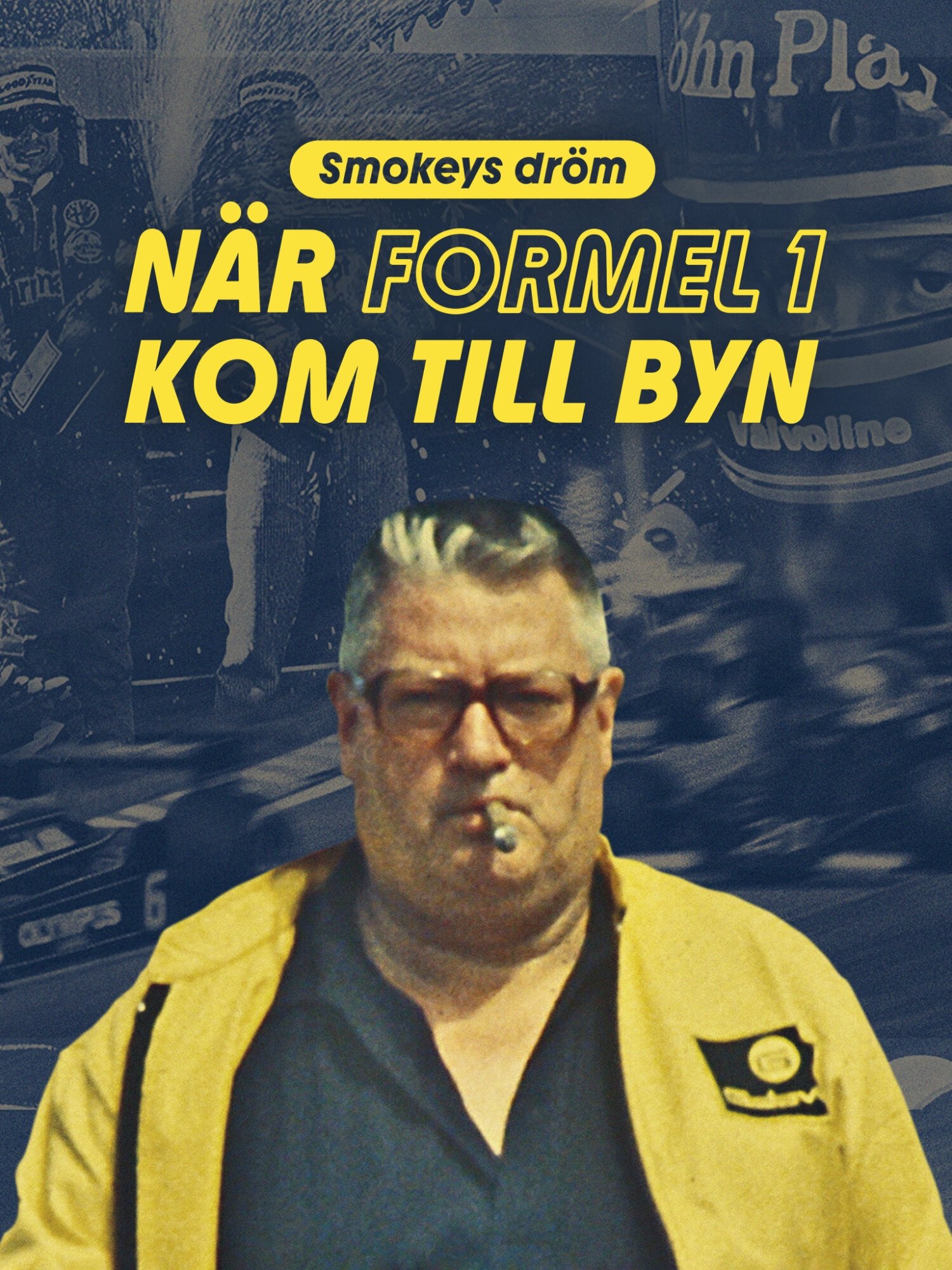 Poster de Smokeys dröm - när Formel 1 kom till byn