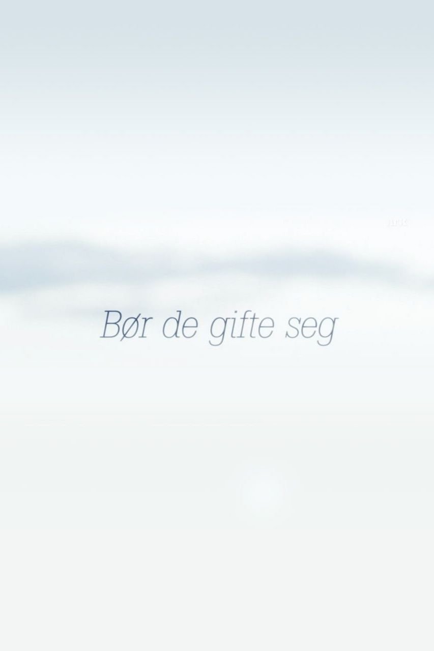 Poster de Bør de gifte seg