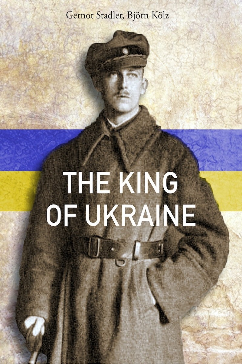 Poster de Wilhelm von Habsburg - Der König der Ukraine