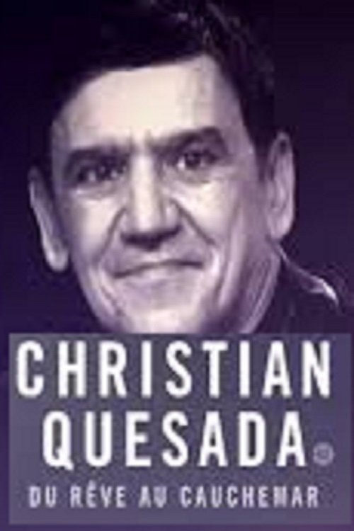 Poster de Christian Quesada : du rêve au cauchemar