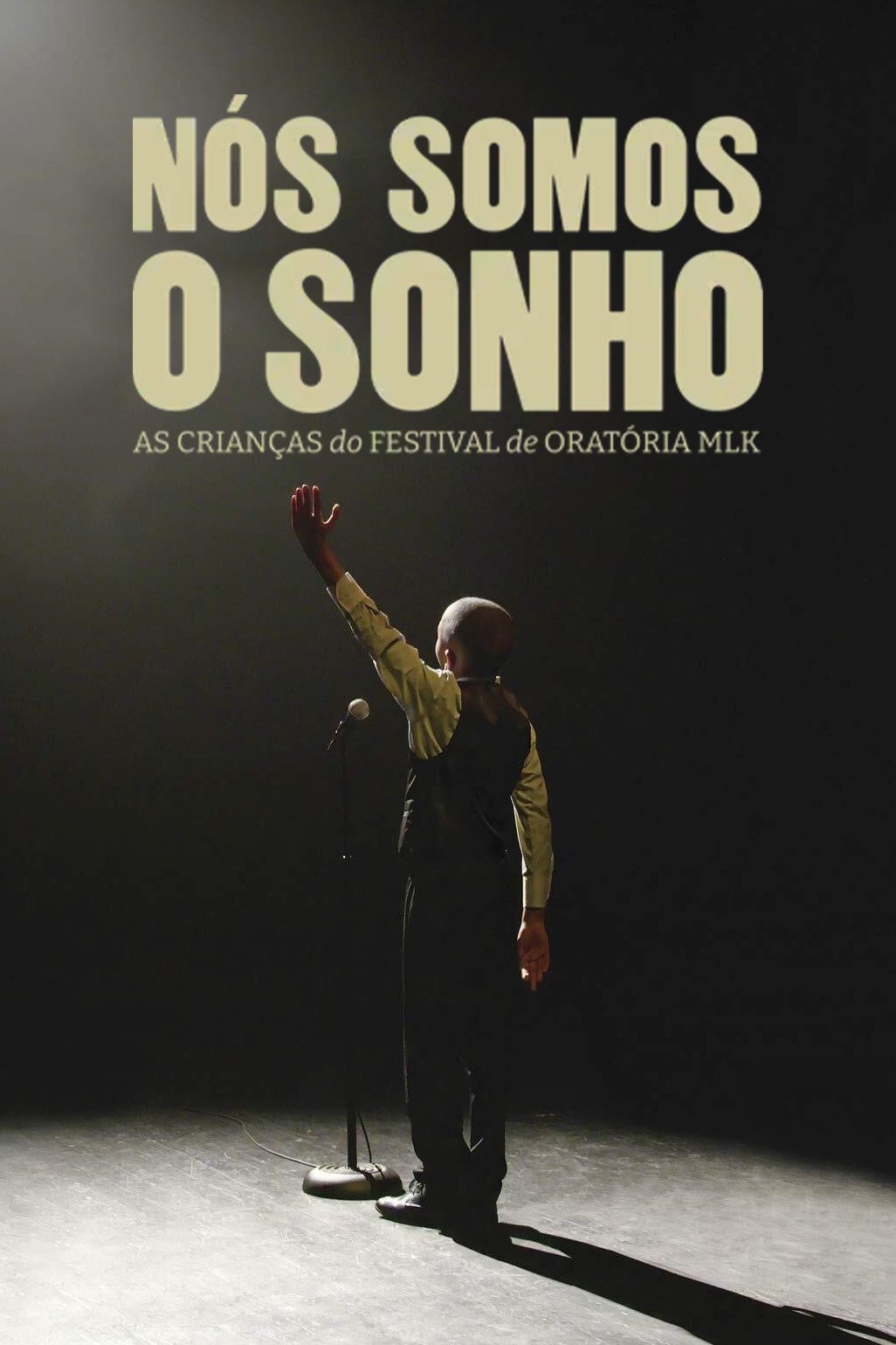 Poster de Nós Somos o Sonho - As Crianças do Festival de Oratória MLK