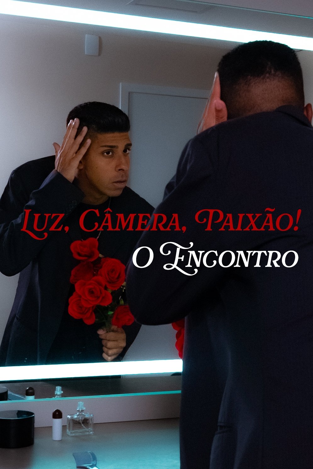 Poster de Luz, Câmera, Paixão!: O Encontro