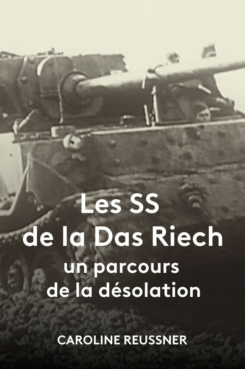 Poster de Les SS de la Das Reich, un parcours de la désolation