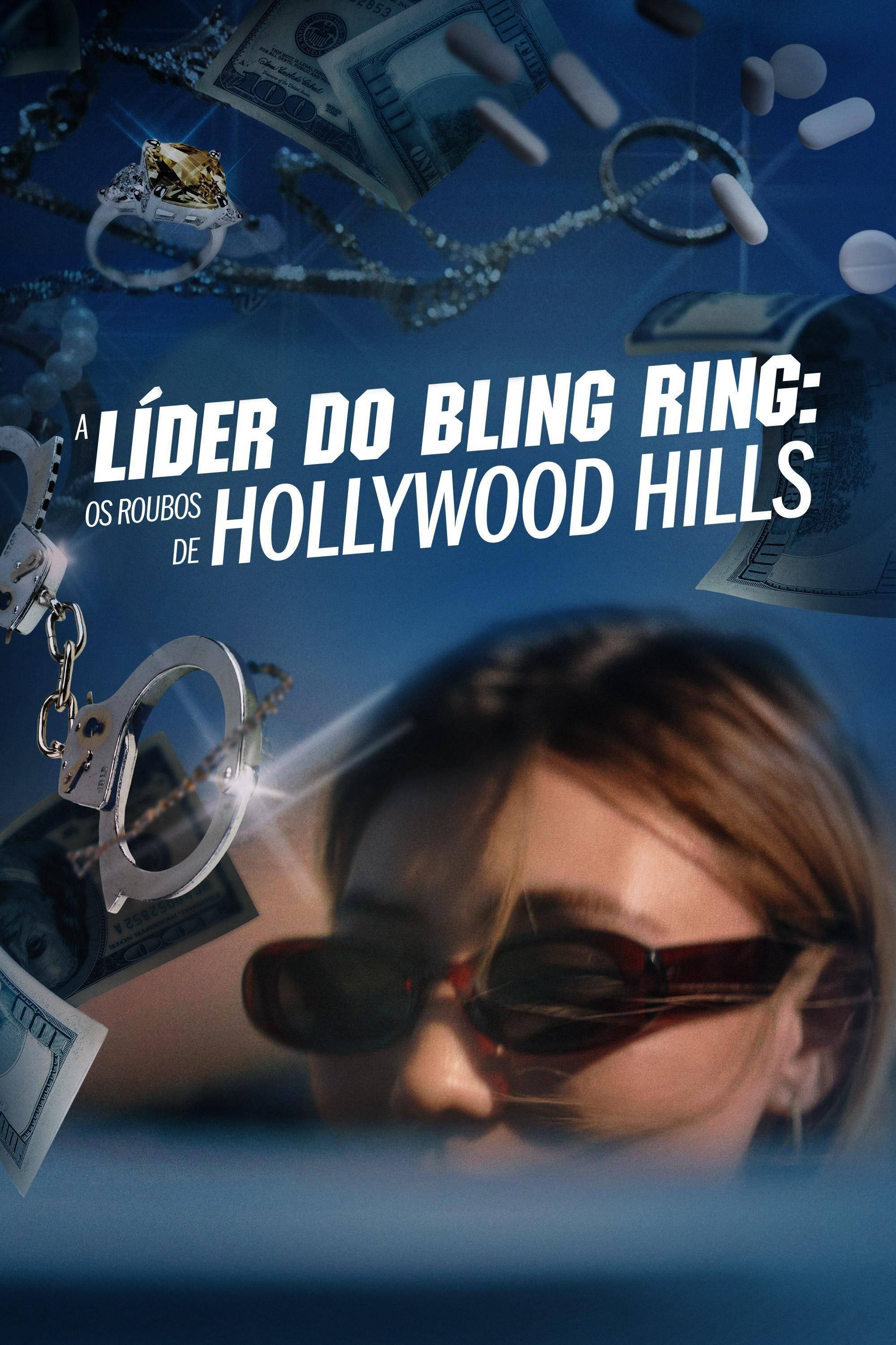 Poster de A Líder do Bling Ring: Os Roubos de Hollywood Hills