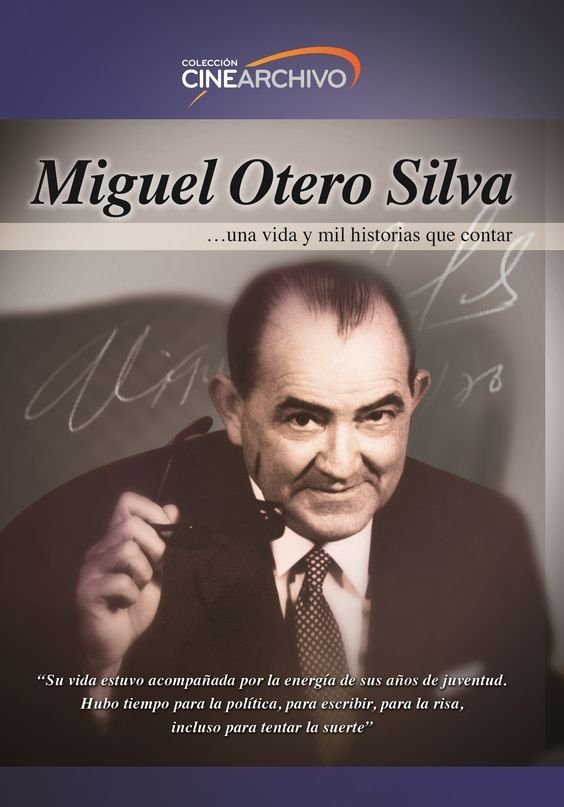 Poster de Miguel Otero Silva: Una Vida y Mil Historias Que Contar