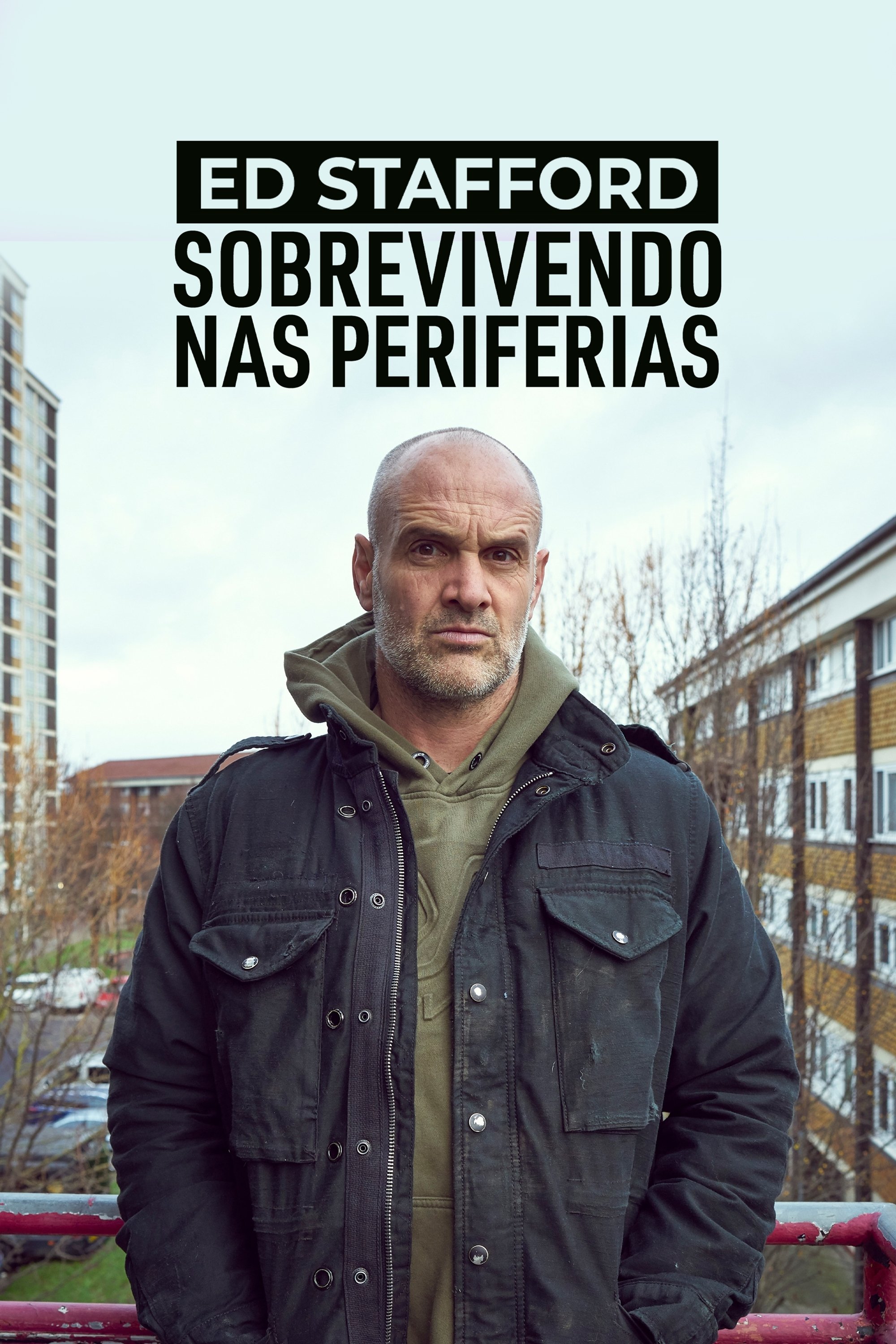 Poster de Ed Stafford: Sobrevivendo nas Periferias
