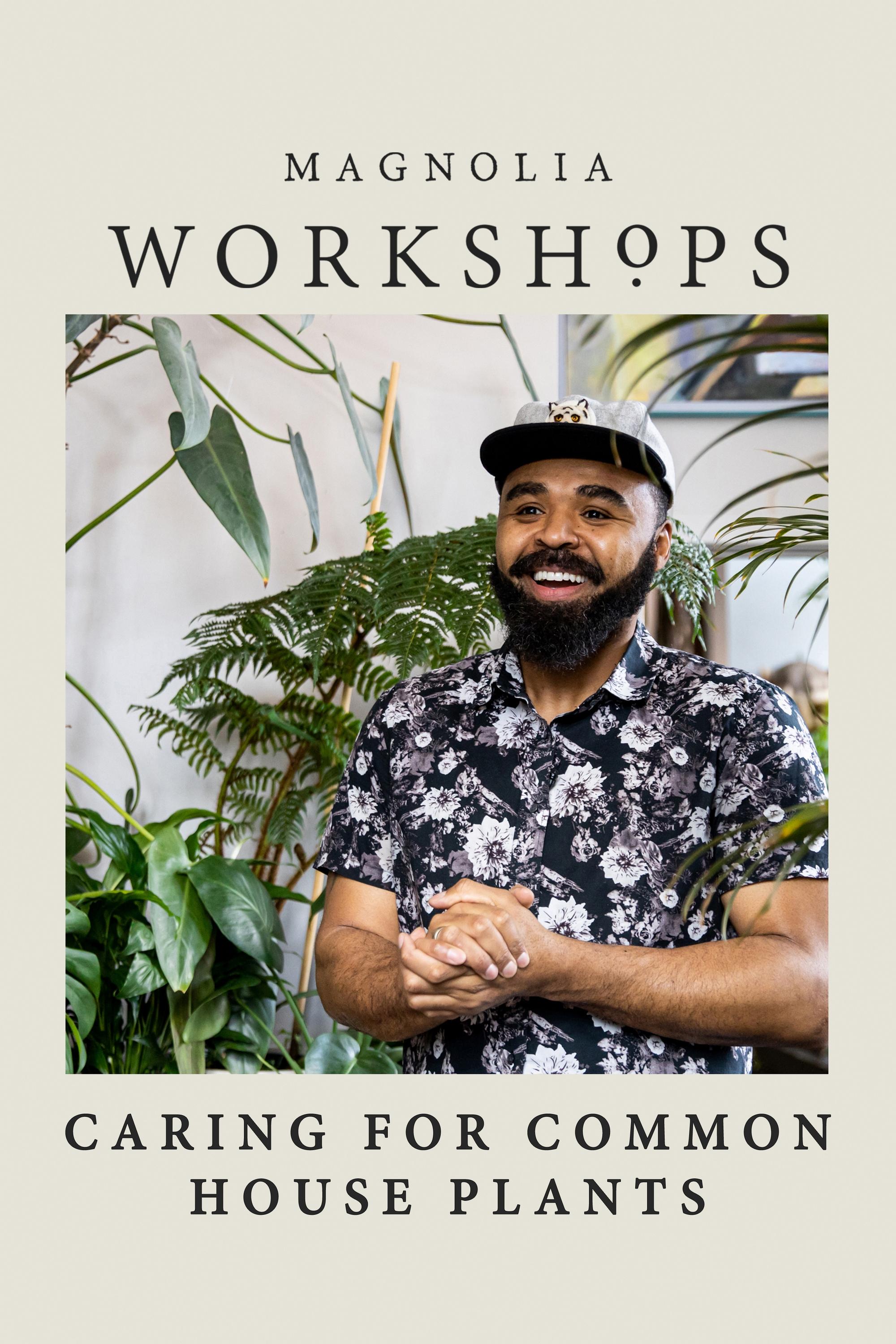 Poster de Magnolia Workshops: Caring for Common Houseplants