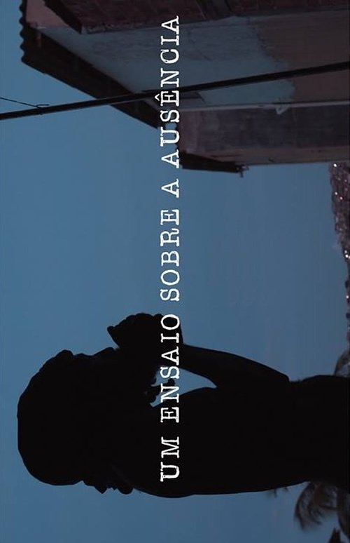 Poster de Um Ensaio Sobre Ausência