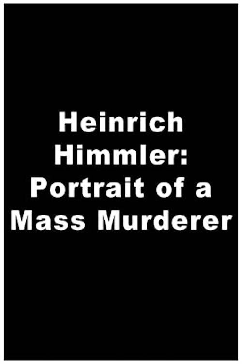 Poster de Heinrich Himmler - Aus dem Leben eines Massenmörders