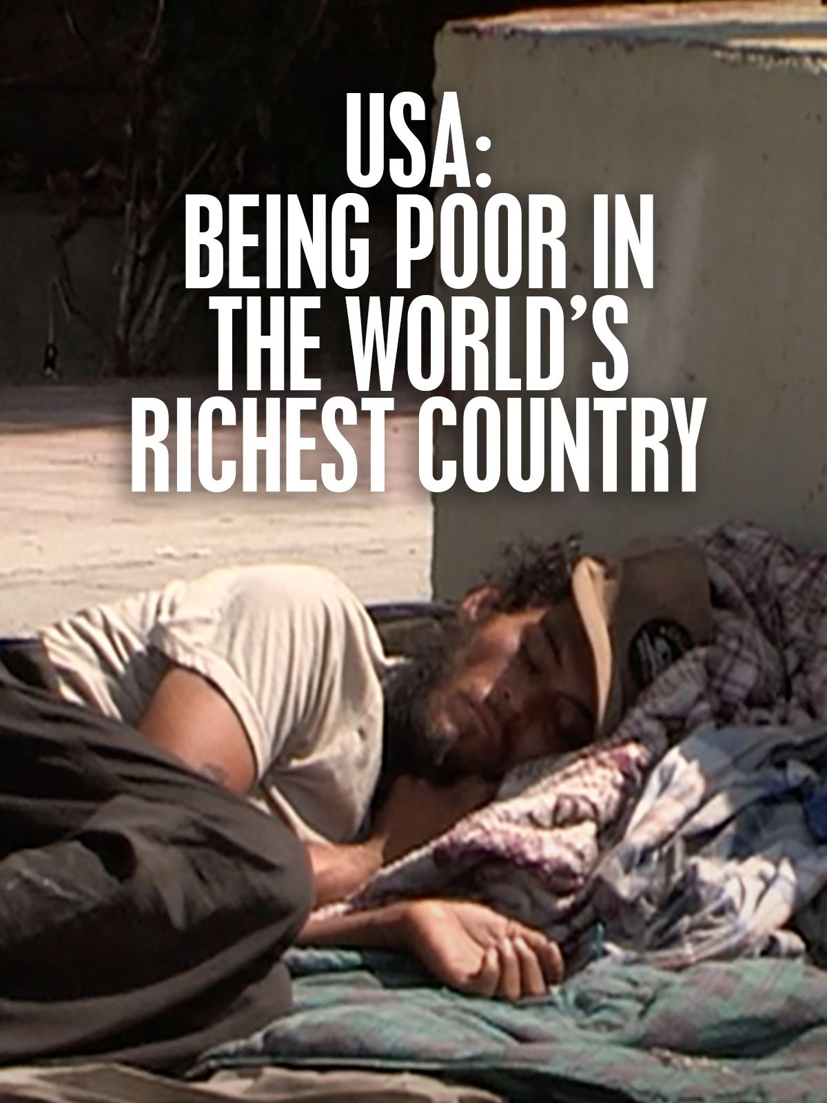 Poster de USA: Being Poor in the World's Richest Country
