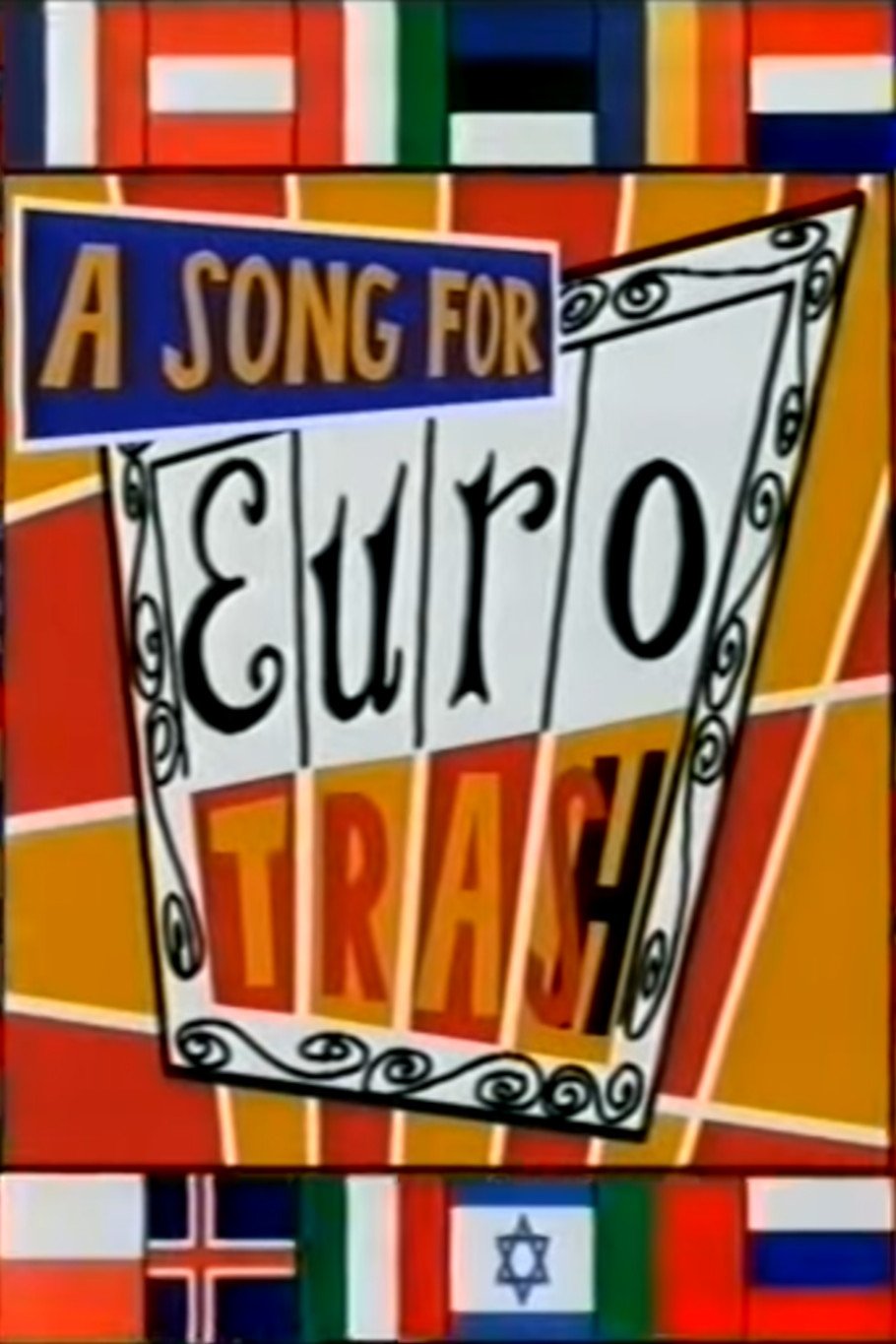 Affiche du film A Song for Eurotrash