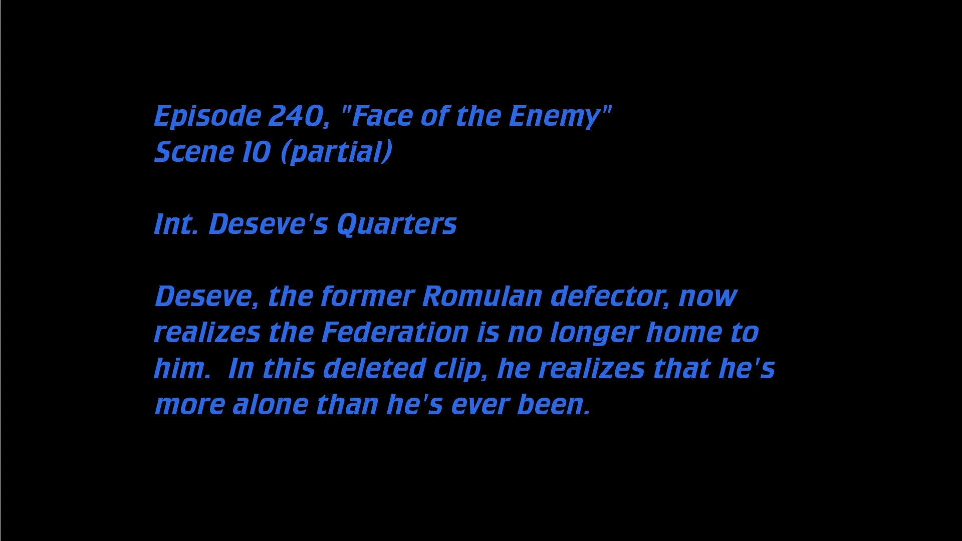 Deleted Scenes: S06E14 – Face of the Enemy