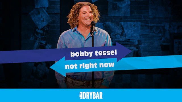 Bobby Tessel: Not Right Now